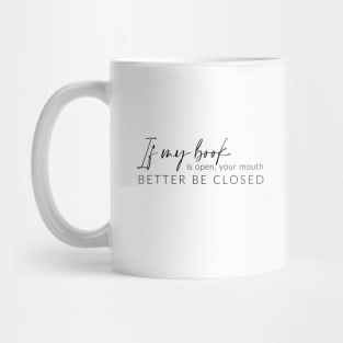 If my book is open ... Mug